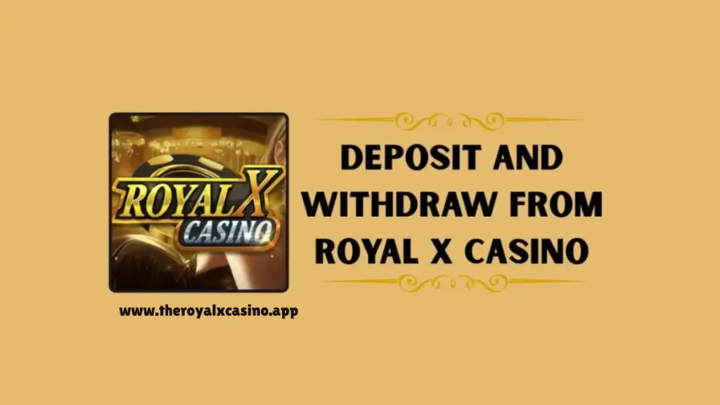 Withdraw Money in Royal X Casino