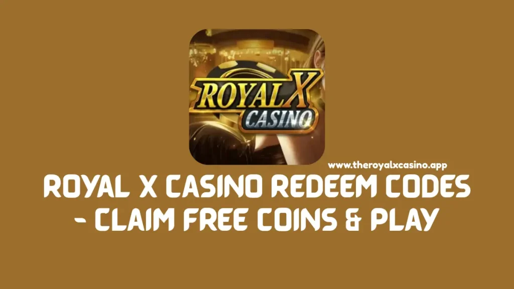 Royal X Casino Redeem Codes